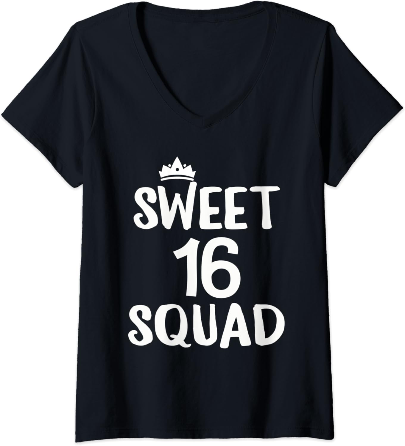 Womens Sweet 16 Squad Sixteen Years Old Birthday Team V Neck T Shirt womens-sweet-16-squad-sixteen-years-old-birthday-team-v-neck-t-shirt